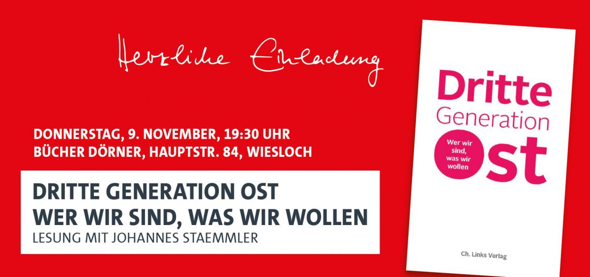 Herzliche Einladung Zur Lesung Dritte Generation Ost Am 9 November Lars Castellucci Gut Zusammen Leben